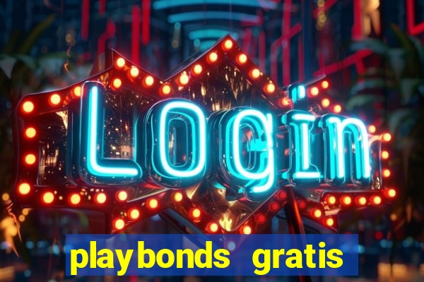 playbonds gratis jogar bingo silverball